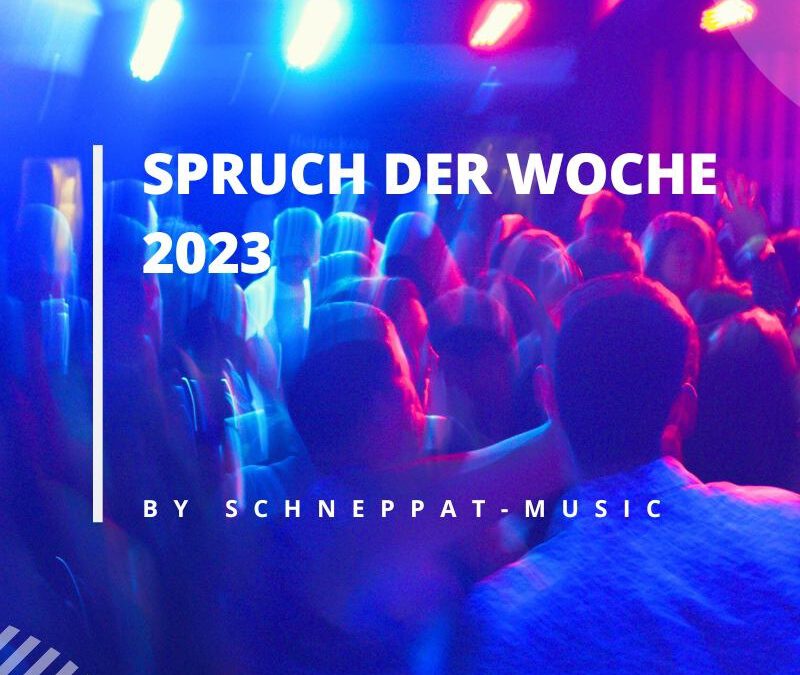 Spruch der Woche 2023