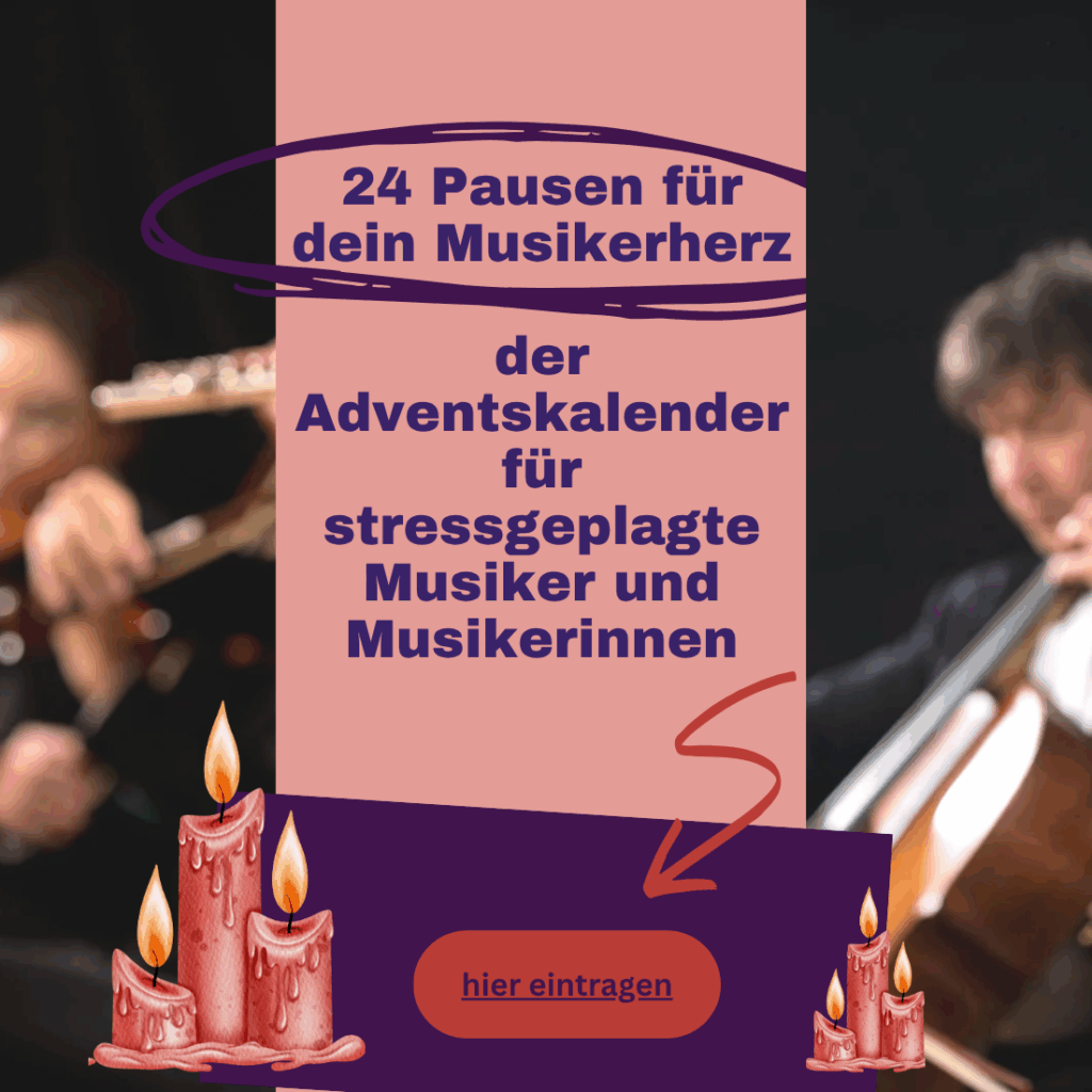 Beitragsbild mit Kerzen und Musikern im Hintergrund. Text im Bild: „24 Pausen für dein Musikerherz – der Adventskalender für stressgeplagte Musiker und Musikerinnen“. Dazu ein Button mit dem Aufruf „hier eintragen“.