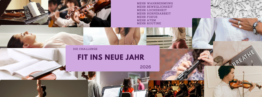 Fit ins Neue Jahr Header Collage zur ‚Fit ins Neue Jahr 2026‘-Challenge für Musiker:innen mit ruhigen Motiven aus Musizieren, Bewegung, Atem und Entspannung sowie Text: mehr Wahrnehmung, Beweglichkeit, Lockerheit, Körperarbeit, Fokus, Atem und Routine.
